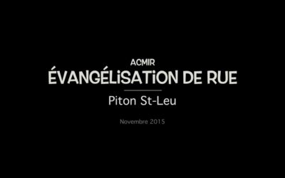 Evangélisation dans les rues de Piton St-Leu