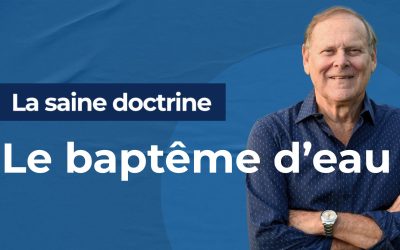 Session 6 : Le baptême d&rsquo;eau