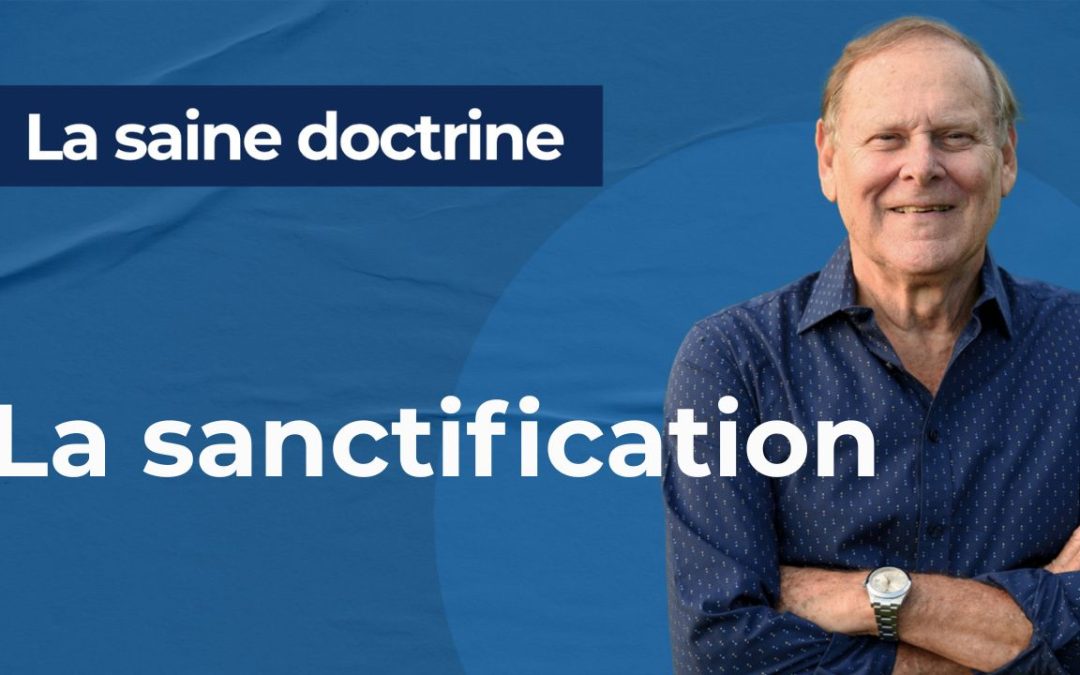 Session 8 : La sanctification